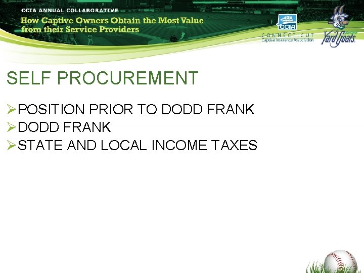 SELF PROCUREMENT ØPOSITION PRIOR TO DODD FRANK ØSTATE AND LOCAL INCOME TAXES SELF PROCUREMENT ØPOSITION PRIOR TO DODD FRANK ØSTATE AND LOCAL INCOME TAXES