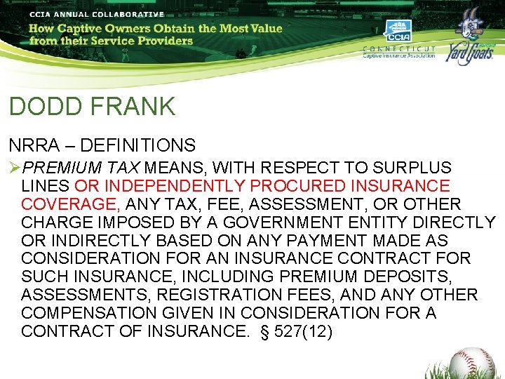 DODD FRANK NRRA – DEFINITIONS ØPREMIUM TAX MEANS, WITH RESPECT TO SURPLUS LINES OR DODD FRANK NRRA – DEFINITIONS ØPREMIUM TAX MEANS, WITH RESPECT TO SURPLUS LINES OR