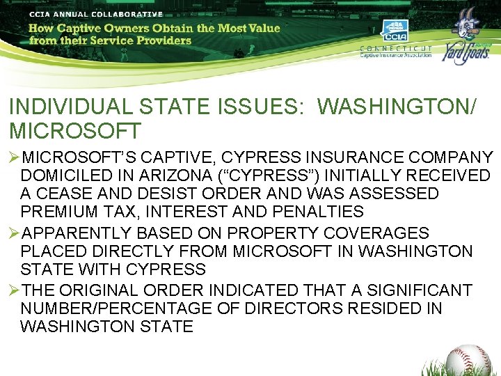 INDIVIDUAL STATE ISSUES: WASHINGTON/ MICROSOFT ØMICROSOFT’S CAPTIVE, CYPRESS INSURANCE COMPANY DOMICILED IN ARIZONA (“CYPRESS”) INDIVIDUAL STATE ISSUES: WASHINGTON/ MICROSOFT ØMICROSOFT’S CAPTIVE, CYPRESS INSURANCE COMPANY DOMICILED IN ARIZONA (“CYPRESS”)