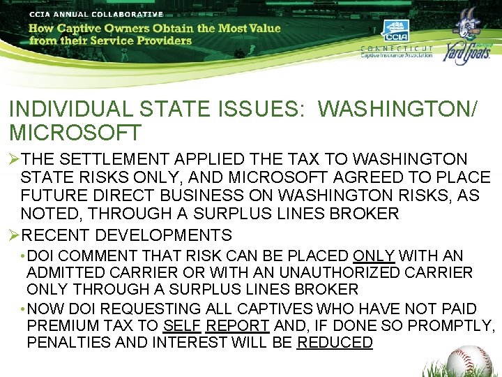 INDIVIDUAL STATE ISSUES: WASHINGTON/ MICROSOFT ØTHE SETTLEMENT APPLIED THE TAX TO WASHINGTON STATE RISKS INDIVIDUAL STATE ISSUES: WASHINGTON/ MICROSOFT ØTHE SETTLEMENT APPLIED THE TAX TO WASHINGTON STATE RISKS