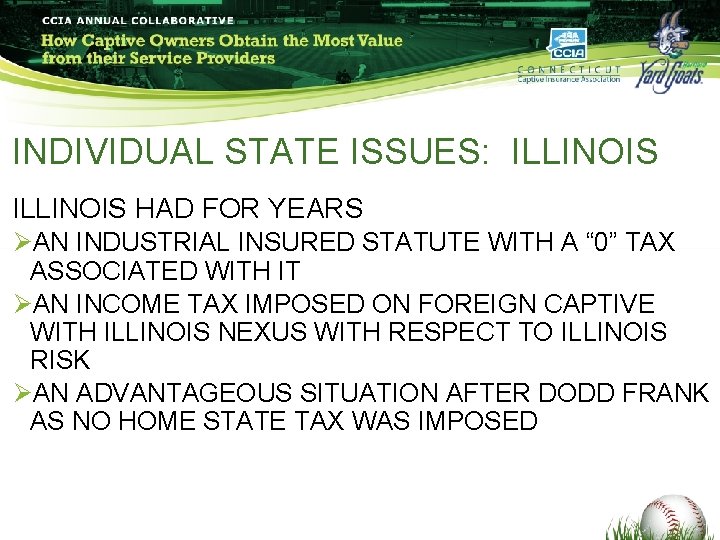 INDIVIDUAL STATE ISSUES: ILLINOIS HAD FOR YEARS ØAN INDUSTRIAL INSURED STATUTE WITH A “ INDIVIDUAL STATE ISSUES: ILLINOIS HAD FOR YEARS ØAN INDUSTRIAL INSURED STATUTE WITH A “