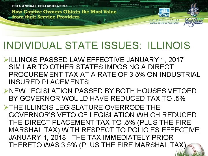INDIVIDUAL STATE ISSUES: ILLINOIS ØILLINOIS PASSED LAW EFFECTIVE JANUARY 1, 2017 SIMILAR TO OTHER INDIVIDUAL STATE ISSUES: ILLINOIS ØILLINOIS PASSED LAW EFFECTIVE JANUARY 1, 2017 SIMILAR TO OTHER