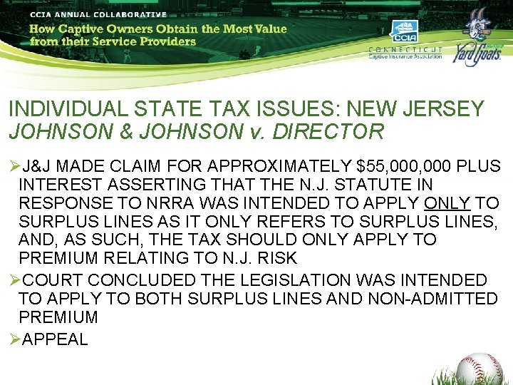 INDIVIDUAL STATE TAX ISSUES: NEW JERSEY JOHNSON & JOHNSON v. DIRECTOR ØJ&J MADE CLAIM INDIVIDUAL STATE TAX ISSUES: NEW JERSEY JOHNSON & JOHNSON v. DIRECTOR ØJ&J MADE CLAIM