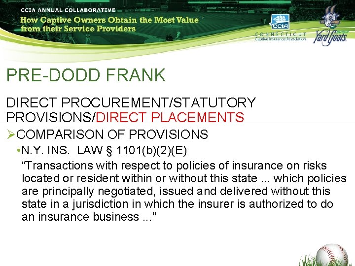 PRE-DODD FRANK DIRECT PROCUREMENT/STATUTORY PROVISIONS/DIRECT PLACEMENTS ØCOMPARISON OF PROVISIONS • N. Y. INS. LAW PRE-DODD FRANK DIRECT PROCUREMENT/STATUTORY PROVISIONS/DIRECT PLACEMENTS ØCOMPARISON OF PROVISIONS • N. Y. INS. LAW