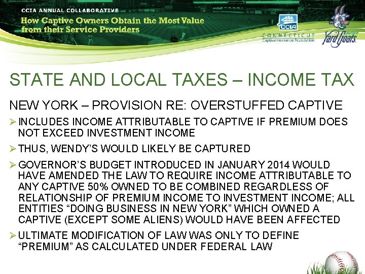 STATE AND LOCAL TAXES – INCOME TAX NEW YORK – PROVISION RE: OVERSTUFFED CAPTIVE STATE AND LOCAL TAXES – INCOME TAX NEW YORK – PROVISION RE: OVERSTUFFED CAPTIVE