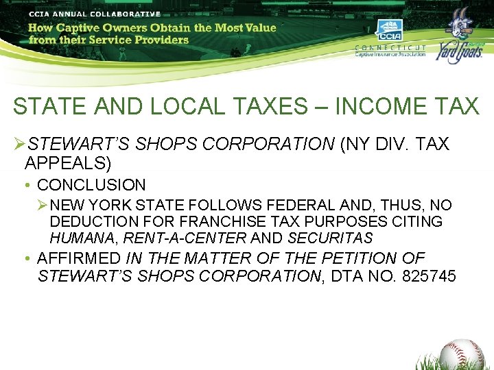 STATE AND LOCAL TAXES – INCOME TAX ØSTEWART’S SHOPS CORPORATION (NY DIV. TAX APPEALS) STATE AND LOCAL TAXES – INCOME TAX ØSTEWART’S SHOPS CORPORATION (NY DIV. TAX APPEALS)