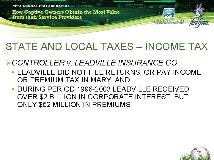 STATE AND LOCAL TAXES – INCOME TAX ØCONTROLLER v. LEADVILLE INSURANCE CO. • LEADVILLE STATE AND LOCAL TAXES – INCOME TAX ØCONTROLLER v. LEADVILLE INSURANCE CO. • LEADVILLE