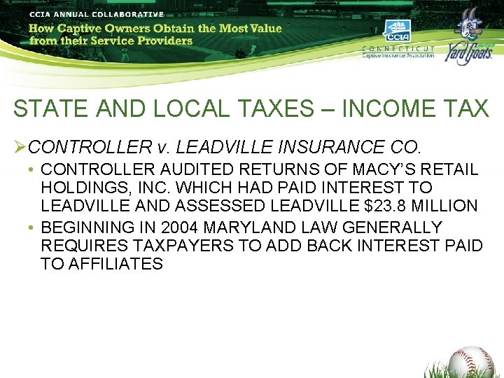 STATE AND LOCAL TAXES – INCOME TAX ØCONTROLLER v. LEADVILLE INSURANCE CO. • CONTROLLER STATE AND LOCAL TAXES – INCOME TAX ØCONTROLLER v. LEADVILLE INSURANCE CO. • CONTROLLER