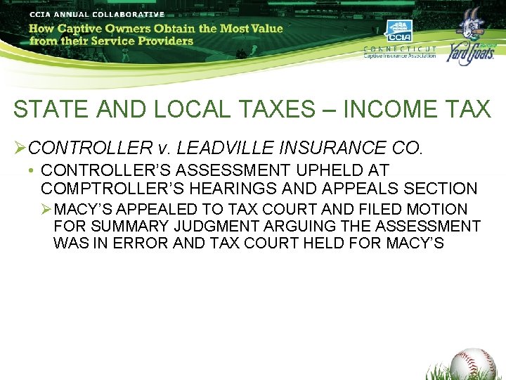 STATE AND LOCAL TAXES – INCOME TAX ØCONTROLLER v. LEADVILLE INSURANCE CO. • CONTROLLER’S STATE AND LOCAL TAXES – INCOME TAX ØCONTROLLER v. LEADVILLE INSURANCE CO. • CONTROLLER’S