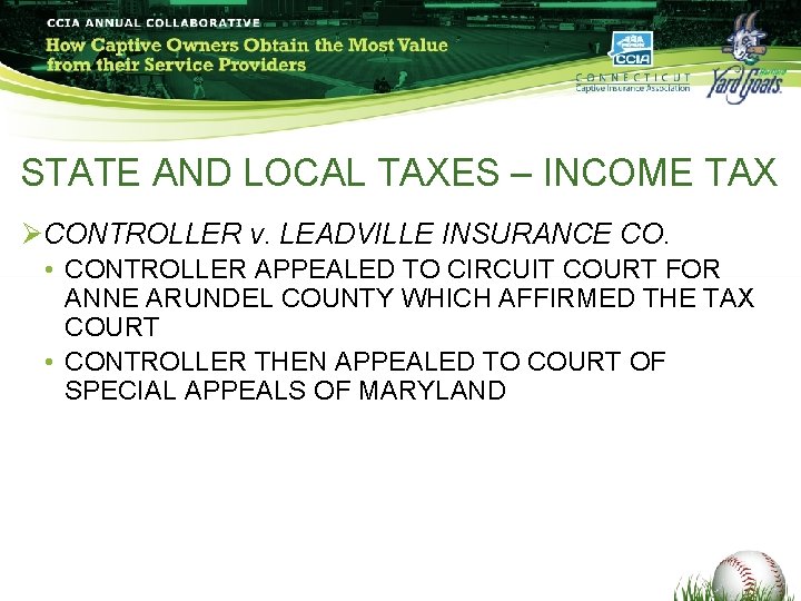 STATE AND LOCAL TAXES – INCOME TAX ØCONTROLLER v. LEADVILLE INSURANCE CO. • CONTROLLER STATE AND LOCAL TAXES – INCOME TAX ØCONTROLLER v. LEADVILLE INSURANCE CO. • CONTROLLER