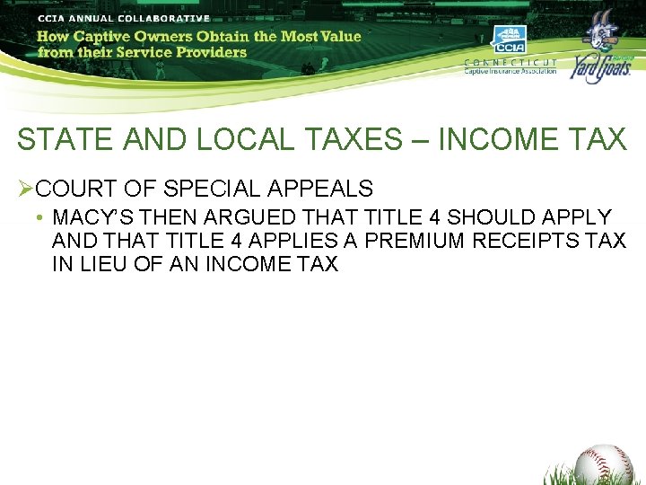 STATE AND LOCAL TAXES – INCOME TAX ØCOURT OF SPECIAL APPEALS • MACY’S THEN STATE AND LOCAL TAXES – INCOME TAX ØCOURT OF SPECIAL APPEALS • MACY’S THEN
