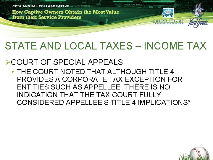 STATE AND LOCAL TAXES – INCOME TAX ØCOURT OF SPECIAL APPEALS • THE COURT STATE AND LOCAL TAXES – INCOME TAX ØCOURT OF SPECIAL APPEALS • THE COURT