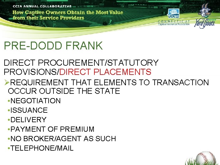 PRE-DODD FRANK DIRECT PROCUREMENT/STATUTORY PROVISIONS/DIRECT PLACEMENTS ØREQUIREMENT THAT ELEMENTS TO TRANSACTION OCCUR OUTSIDE THE PRE-DODD FRANK DIRECT PROCUREMENT/STATUTORY PROVISIONS/DIRECT PLACEMENTS ØREQUIREMENT THAT ELEMENTS TO TRANSACTION OCCUR OUTSIDE THE