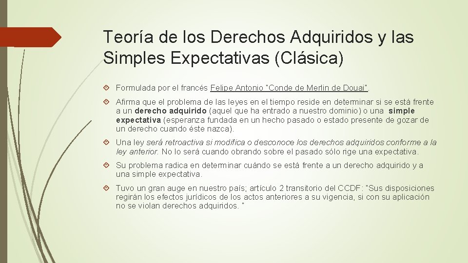 Teoría de los Derechos Adquiridos y las Simples Expectativas (Clásica) Formulada por el francés