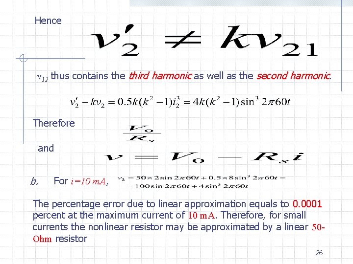 Hence v 12 thus contains the third harmonic as well as the second harmonic.