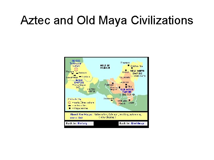 Aztec and Old Maya Civilizations 