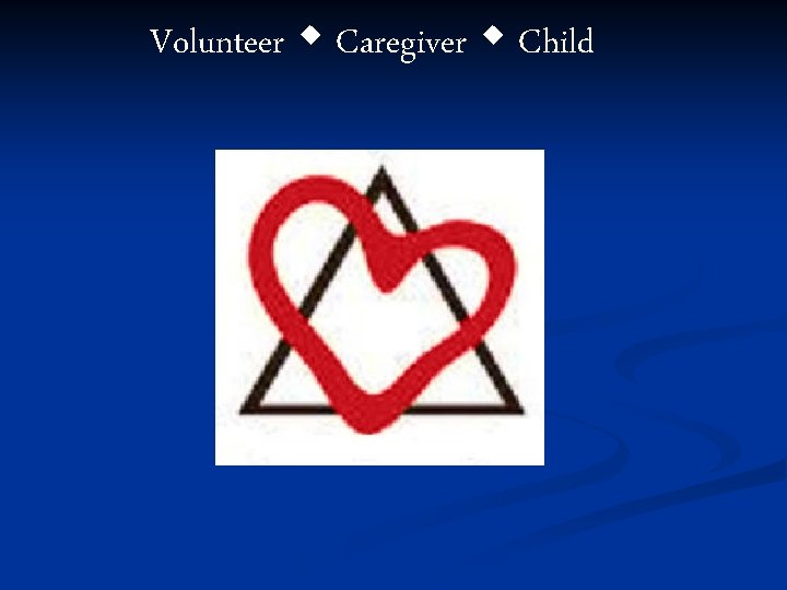 Volunteer Caregiver Child 