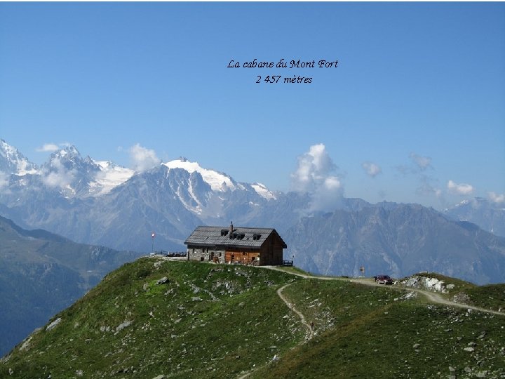 La cabane du Mont Fort 2 457 mètres 