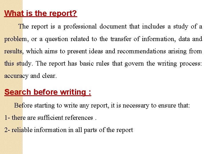 What is the report? The report is a professional document that includes a study