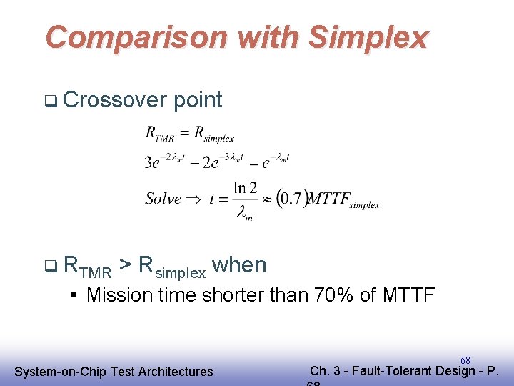 Comparison with Simplex q Crossover q RTMR point > Rsimplex when § Mission time Comparison with Simplex q Crossover q RTMR point > Rsimplex when § Mission time