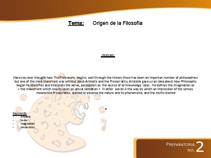 Tema: Origen de la Filosofía Abstract: Have you ever thought how The Philosophy begins,