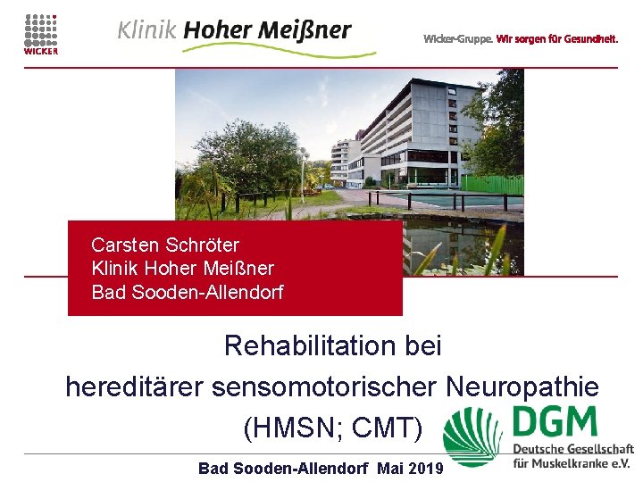 Carsten Schröter Klinik Hoher Meißner Bad Sooden-Allendorf Rehabilitation bei hereditärer sensomotorischer Neuropathie (HMSN; CMT)