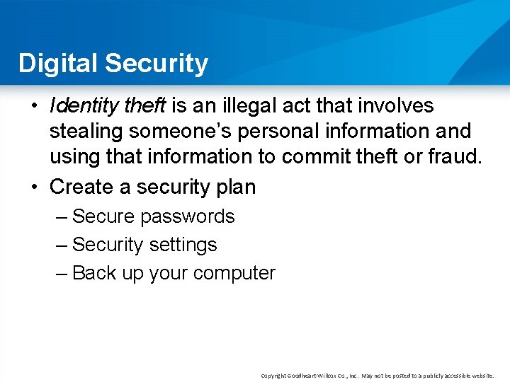 Digital Security • Identity theft is an illegal act that involves stealing someone’s personal