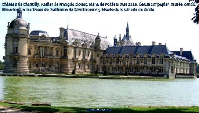 Château de Chantilly. Atelier de François Clouet, Diane de Poitiers vers 1555, dessin sur