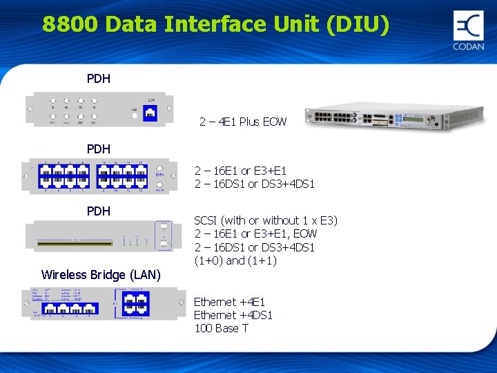 8800 Data Interface Unit (DIU) PDH 2 – 4 E 1 Plus EOW PDH