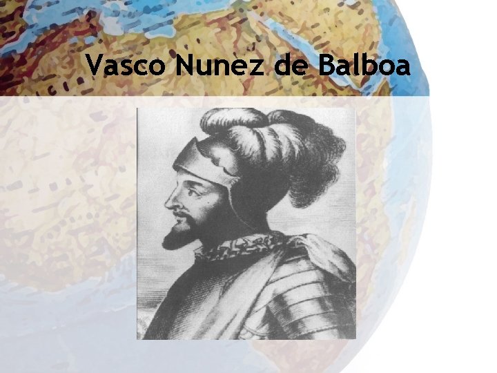 Vasco Nunez de Balboa 