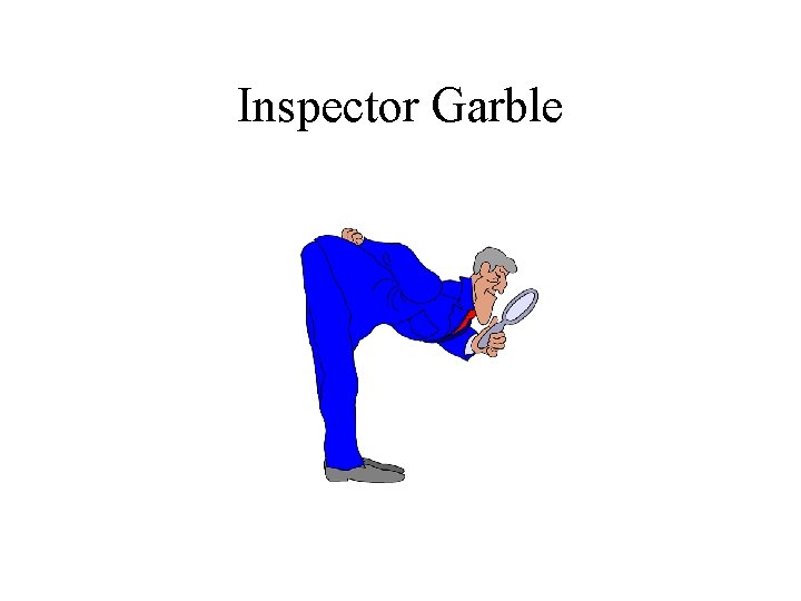 Inspector Garble 