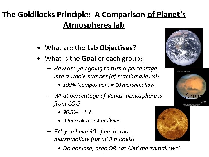 The Goldilocks Principle: A Comparison of Planet’s Atmospheres lab • What are the Lab