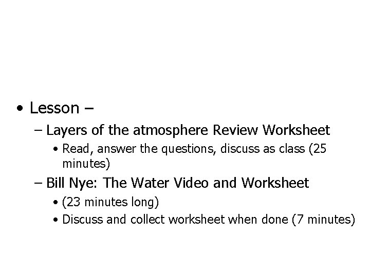  • Lesson – – Layers of the atmosphere Review Worksheet • Read, answer