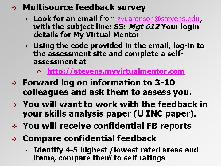 v Multisource feedback survey § § v v Look for an email from zvi. v Multisource feedback survey § § v v Look for an email from zvi.