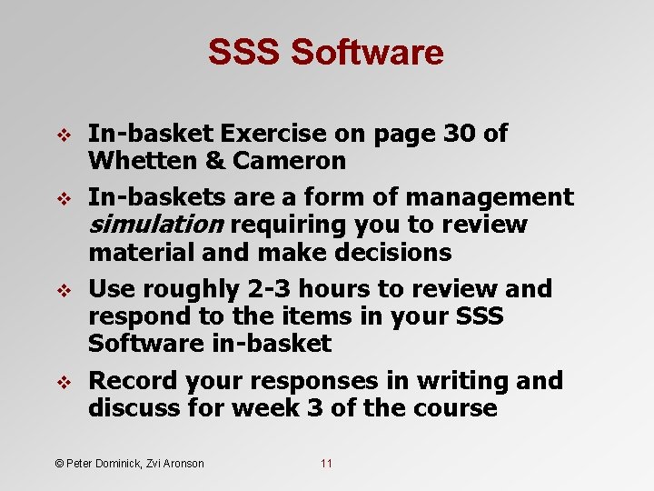 SSS Software v v In-basket Exercise on page 30 of Whetten & Cameron In-baskets SSS Software v v In-basket Exercise on page 30 of Whetten & Cameron In-baskets