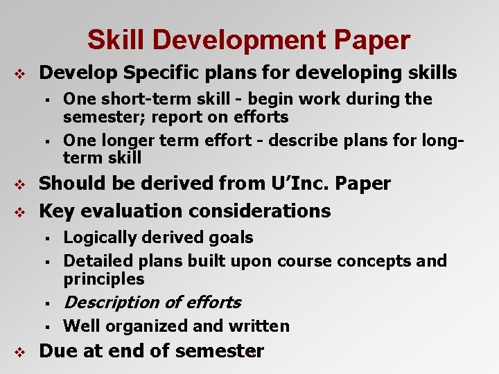 Skill Development Paper v Develop Specific plans for developing skills § § v v Skill Development Paper v Develop Specific plans for developing skills § § v v