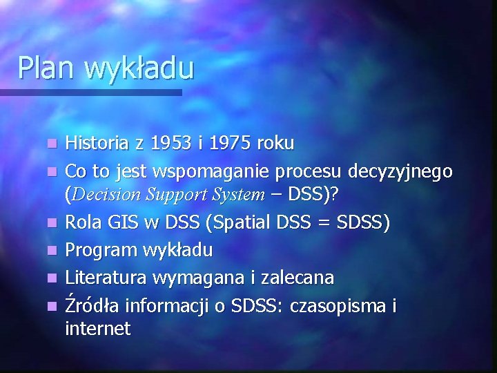 Plan wykładu n n n Historia z 1953 i 1975 roku Co to jest