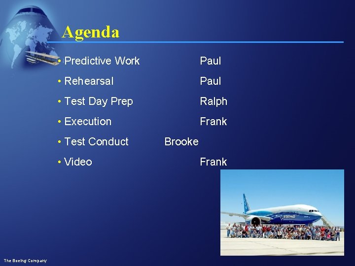 Agenda • Predictive Work Paul • Rehearsal Paul • Test Day Prep Ralph •