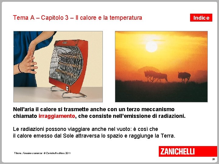 Tema A – Capitolo 3 – Il calore e la temperatura Indice Nell'aria il