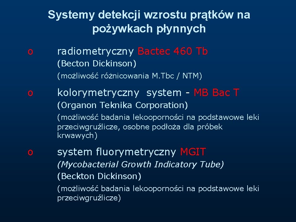 Systemy detekcji wzrostu prątków na pożywkach płynnych o radiometryczny Bactec 460 Tb (Becton Dickinson)