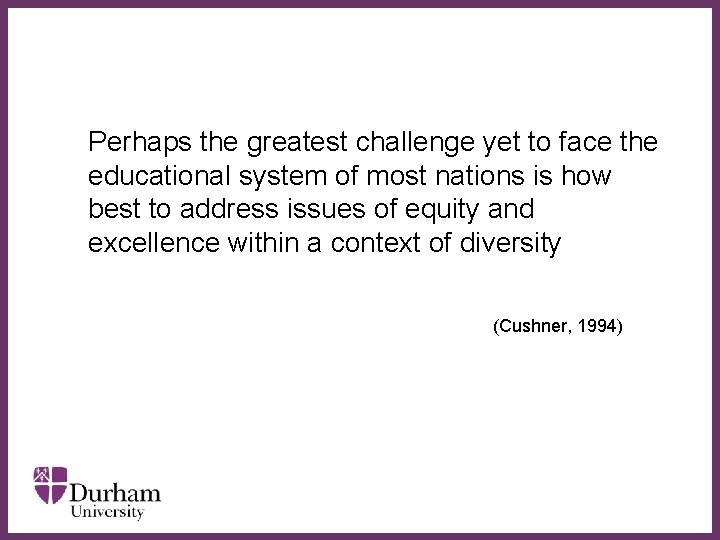  Perhaps the greatest challenge yet to face the educational system of most nations