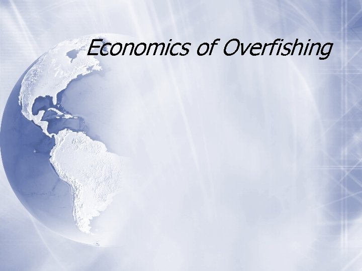 Economics of Overfishing 