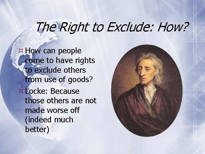 The Right to Exclude: How? How can people come to have rights to exclude