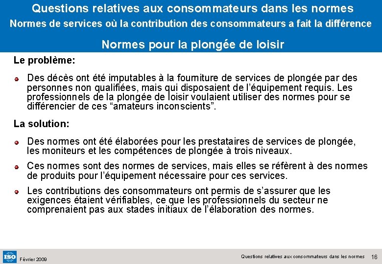 Questions relatives aux consommateurs dans les normes Normes de services où la contribution des