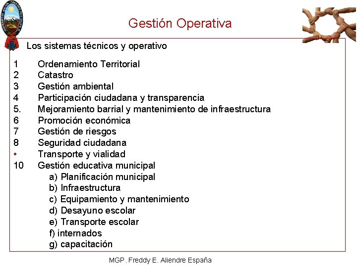 Gestión Operativa Los sistemas técnicos y operativo 1 2 3 4 5. 6 7