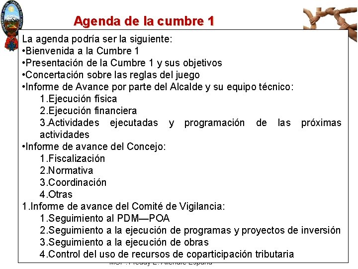 Agenda de la cumbre 1 La agenda podría ser la siguiente: • Bienvenida a