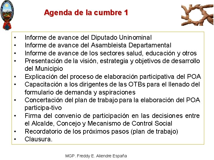 Agenda de la cumbre 1 • • • Informe de avance del Diputado Uninominal