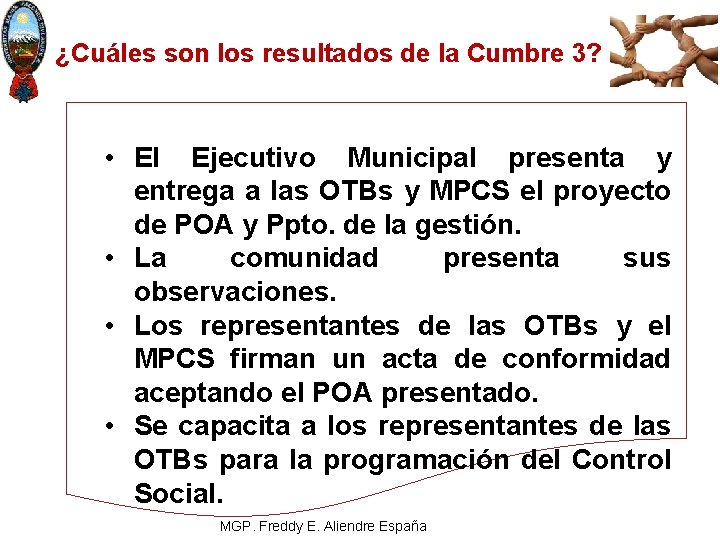 ¿Cuáles son los resultados de la Cumbre 3? • El Ejecutivo Municipal presenta y