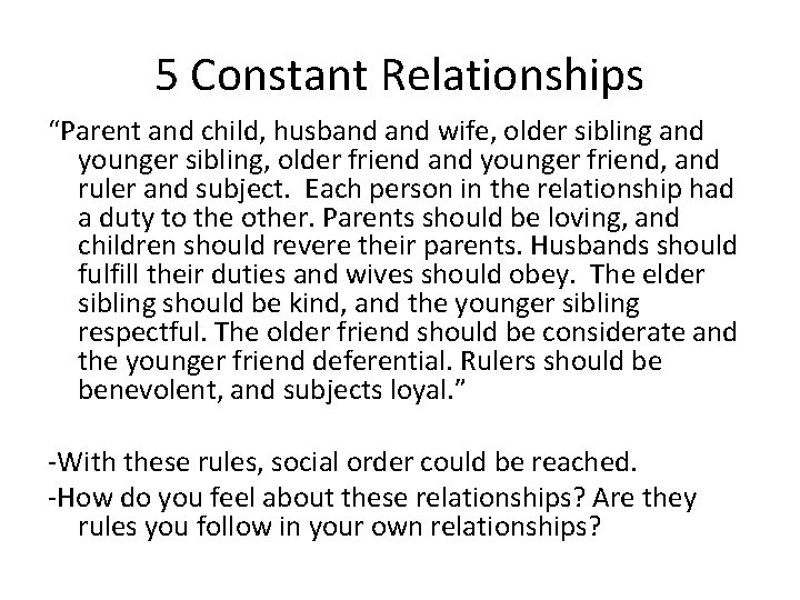 5 Constant Relationships “Parent and child, husband wife, older sibling and younger sibling, older