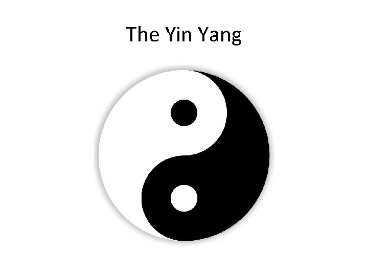 The Yin Yang 